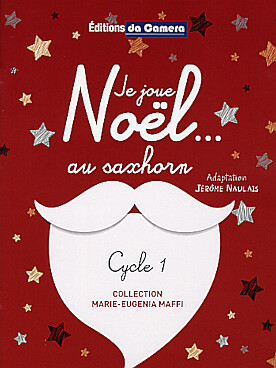 Illustration de JE JOUE NOËL... (solo ou duo, cycle 1) - au saxhorn