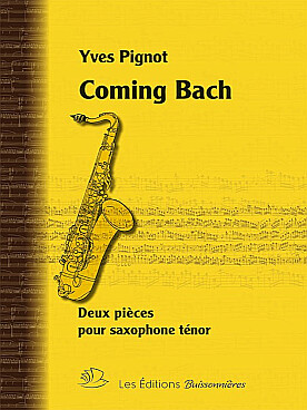 Illustration de Coming Bach pour saxophone ténor (et alto)