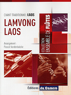 Illustration de LAMVONG, chant traditionnel du Laos pour ensemble de flûtes - Niveau milieu à fin de Cycle 1