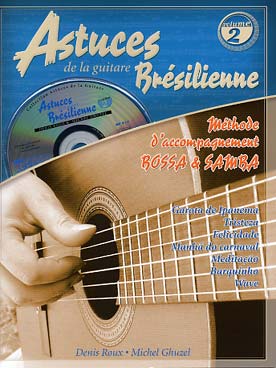 Illustration de Astuces de la guitare brésilienne (Méthode bossa-samba solfège/tablature) - Vol. 2 (ancienne édition avec CD)