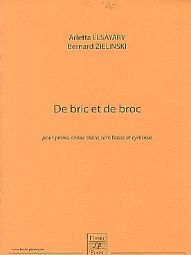 Illustration de De bric et de broc pour piano, caisse- claire, tom basse et cymbale