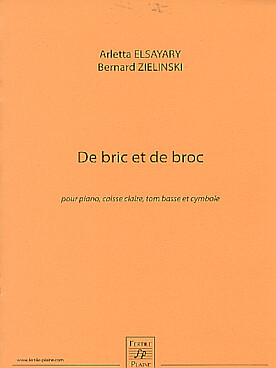 Illustration de De bric et de broc pour piano, caisse- claire, tom basse et cymbale