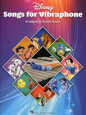Illustration de DISNEY SONGS for vibraphone : 15 airs des musiques de films de Walt Disney arrangés pour vibraphone
