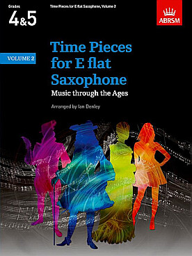 Illustration de TIME PIECES for E flat saxophone - Vol. 2 (grade 4-5)