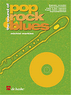 Illustration de THE SOUND OF POP, ROCK, BLUES avec CD - Vol. 1 : flûte à bec soprano