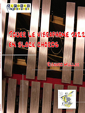 Illustration de Jouer le vibraphone jazz en block chords