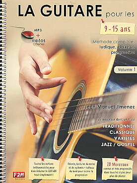 Illustration de La Guitare pour les 9/15 ans, méthode complète, ludique, claire et progressive - Vol. 1