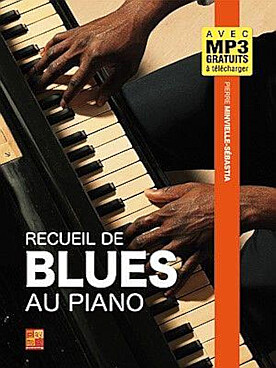 Illustration de Recueil de blues au piano : 15 morceaux pour se faire plaisir