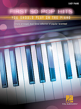 Illustration de FIRST 50 POP HITS YOU SHOULD PLAY - Piano facile
