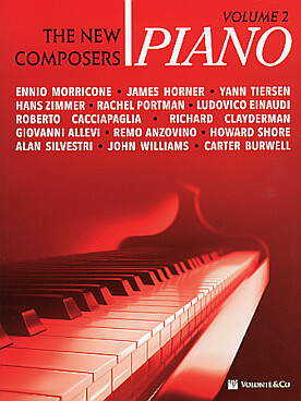 Illustration de PIANO THE NEW COMPOSERS VOL. 2 : Einaudi, Zimmer, Williams, Horner ...