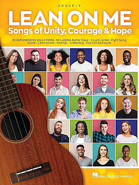 Illustration de LEAN ON ME : songs of unity, courage & hope