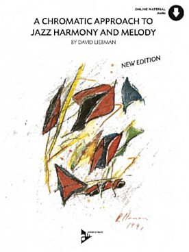 Illustration de A Chromatic approach to jazz harmony and melody (nouvelle édition en anglais)