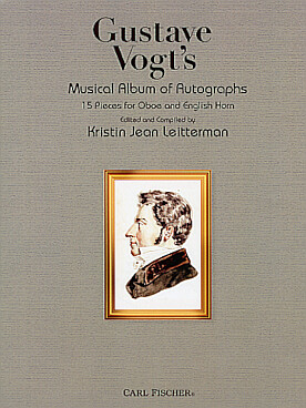 Illustration de GUSTAVE VOGT'S Musical Album of Autographs : 15 pièces pour hautbois ou cor anglais