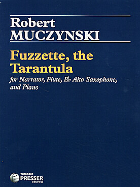 Illustration de Fuzzette, the tarantula pour narrateur, flûte, saxophone mi b et piano