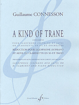 Illustration de A Kind of trane, concerto pour saxophone (soprano et alto) ou clarinette et orchestre, réd. piano