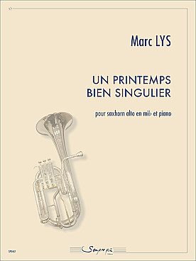 Illustration de Un Printemps bien singulier pour saxhorn alto en mi b et piano