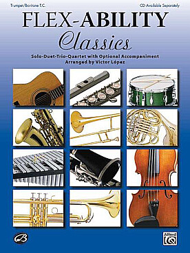 Illustration de FLEX-ABILITY CLASSICS : solo, duo, trio, quatuor avec accompagnement en option - Trompette