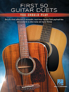 Illustration de FIRST 50 GUITAR DUETS YOU SHOULD PLAY : 50 musiques de films et thèmes célèbres (114 pages)