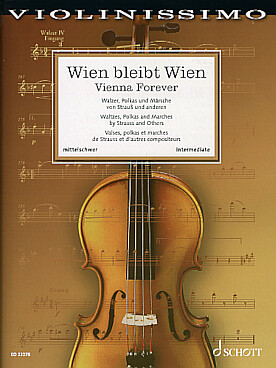 Illustration de VIENNA FOREVER : valses, polkas et marches de Strauss et d'autres compositeurs