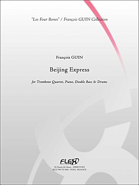 Illustration de Beijing Express pour quatuor de trombones (3 ténor et 1 basse), piano, contrebasse et batterie