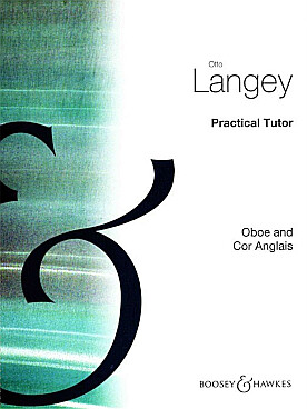 Illustration de The Oboe : practical tutor for the oboe or cor (en anglais)