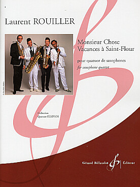 Illustration de Monsieur Chose - Vacances à Saint-Flour pour quatuor de saxophones   