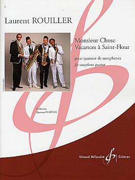 Illustration de Monsieur Chose - Vacances à Saint-Flour pour quatuor de saxophones