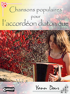 Illustration de CHANSONS POPULAIRES avec CD pour accordéon diatonique - Vol. 8