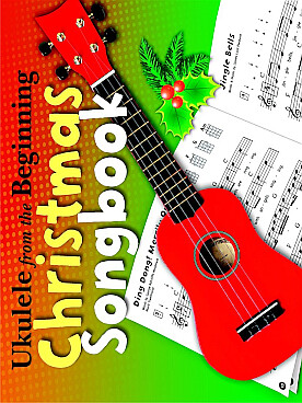 Illustration de FROM THE BEGINNING CHRISTMAS SONGBOOK - Ukulele