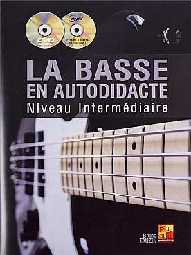 Illustration de La Basse en autodidacte - Niveau intermédiaire avec CD et DVD