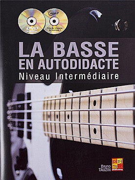 Illustration de La Basse en autodidacte - Niveau intermédiaire avec CD et DVD