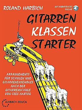 Illustration de Gitarren Klassen Starter : arrangements pour ensemble de guitares, d'après la méthode de Cees Hartog avec support audio