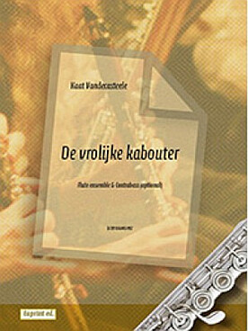 Illustration de De Vrolijke kabouter pour 4 flûtes et contrebasse ad lib.