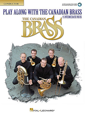 Illustration de PLAY ALONG WITH THE CANADIAN BRASS : 15 easy pieces - Niveau intermédiaire