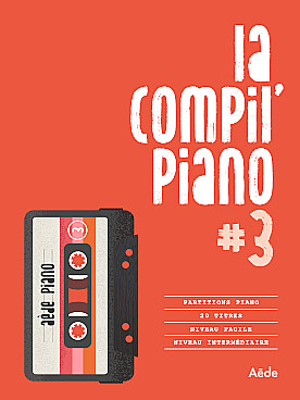 Illustration de La COMPIL' PIANO : pour chaque titre, 2 niveaux piano facile et intermédiaire - N° 3
