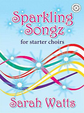 Illustration de Sparkling songz for starter choirs