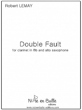 Illustration de Double fault pour clarinette et saxophone alto