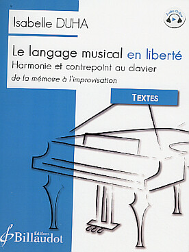 Illustration de Le Langage musical en liberté : harmonie et contrepoint au clavier, de la mémoire à l'improvisation - Textes