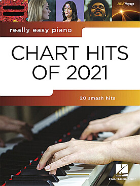 Illustration de CHART HITS OF 2021 (piano facile) : 20 des plus grands succès musicaux avec les paroles