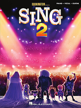 Illustration de SING 2 (Tous en scène) : musique du dessin animé (P/V/G)