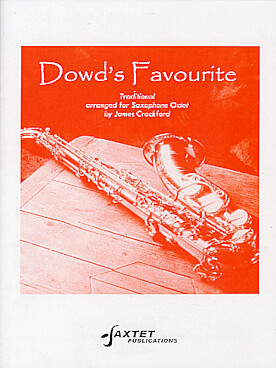 Illustration de Dowd's favourite pour 8 saxophones (SSAATTBB)