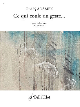 Illustration de Ce qui coule du geste ...