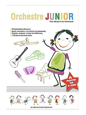 Illustration de ORCHESTRE JUNIOR, pour découvrir les instruments, à partir de 6 ans