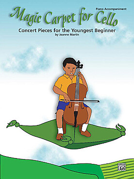 Illustration de Magic carpet : concert pieces for the youngest beginner (acc. piano cello)