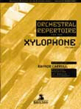 Illustration de ORCHESTRAL REPERTOIRE FOR THE XYLOPHONE - Vol. 1