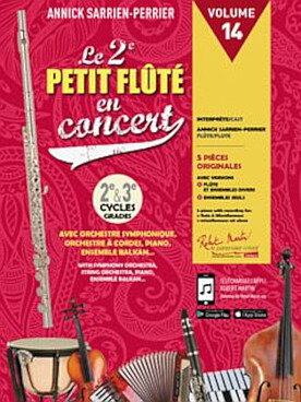 Illustration de Le 2e PETIT FLÛTÉ - Tome 14 : en concert, 5 pièces  originales avec versions flûte et ensemble divers, ou ensembles seuls