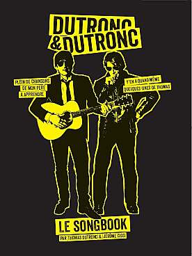Illustration de DUTRONC & DUTRONC, LE SONGBOOK (Paroles et accords)