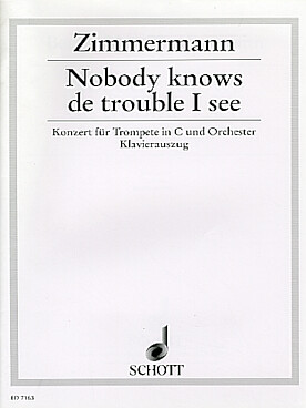 Illustration de Nobody knows de trouble i see pour trompette en do et orchestre, réd. piano