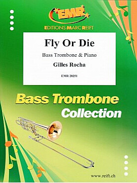 Illustration de Fly or die pour trombone basse et piano
