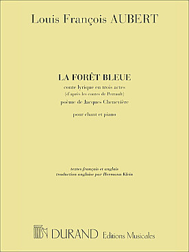 Illustration de La Forêt bleue, conte lyrique en trois actes, d'après C. Perrault, poème de J. Chenevière (français et anglais)